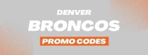 Read more about the article Denver Broncos Sportsbook Promo Codes & Cash Bonuses