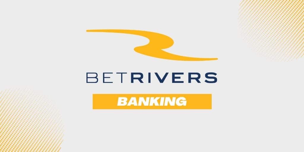 Read more about the article BetRivers Sportsbook Deposit & Withdrawal Options