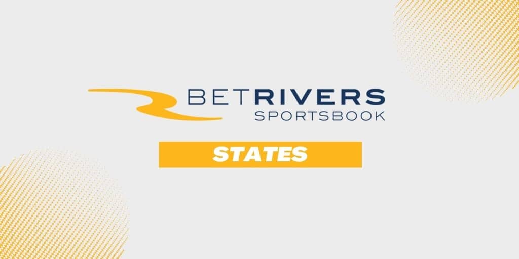Read more about the article Which States is BetRivers Sportsbook Legal In?