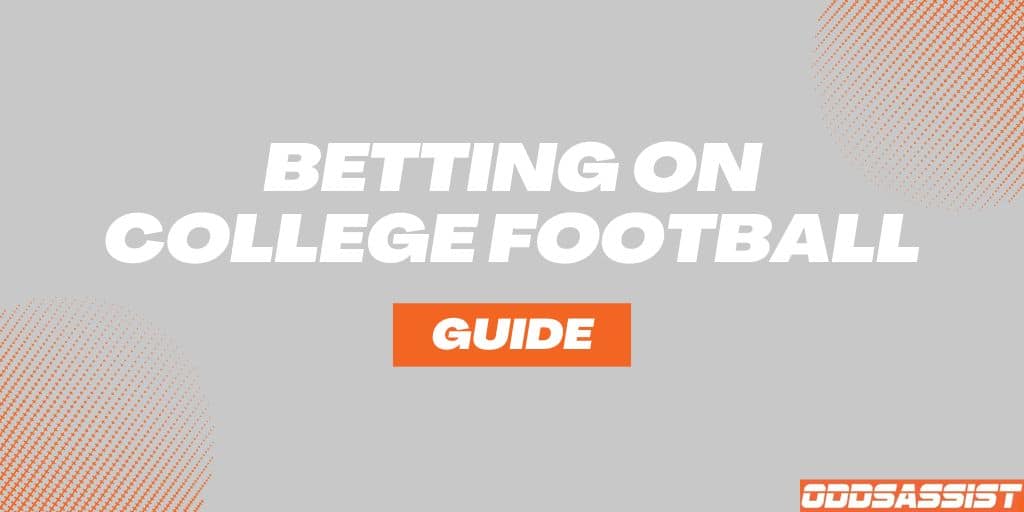 Read more about the article How to Bet on College Football