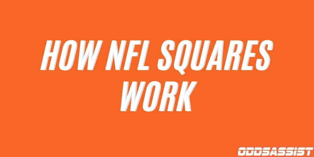 Read more about the article How Football Squares Work (Super Bowl & Other Games)