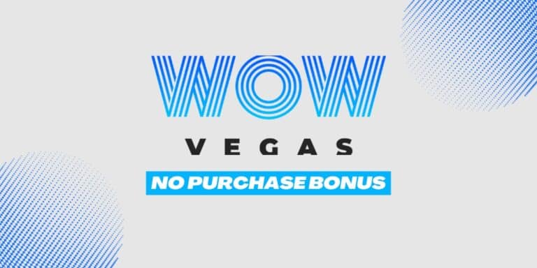 Read more about the article WOW Vegas No Purchase Bonus