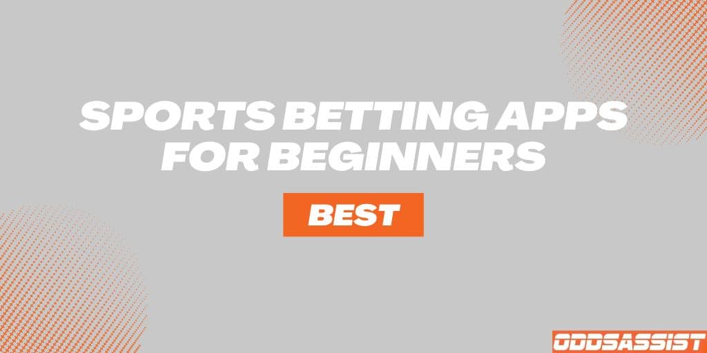 Read more about the article Best Sports Betting Apps for Beginners