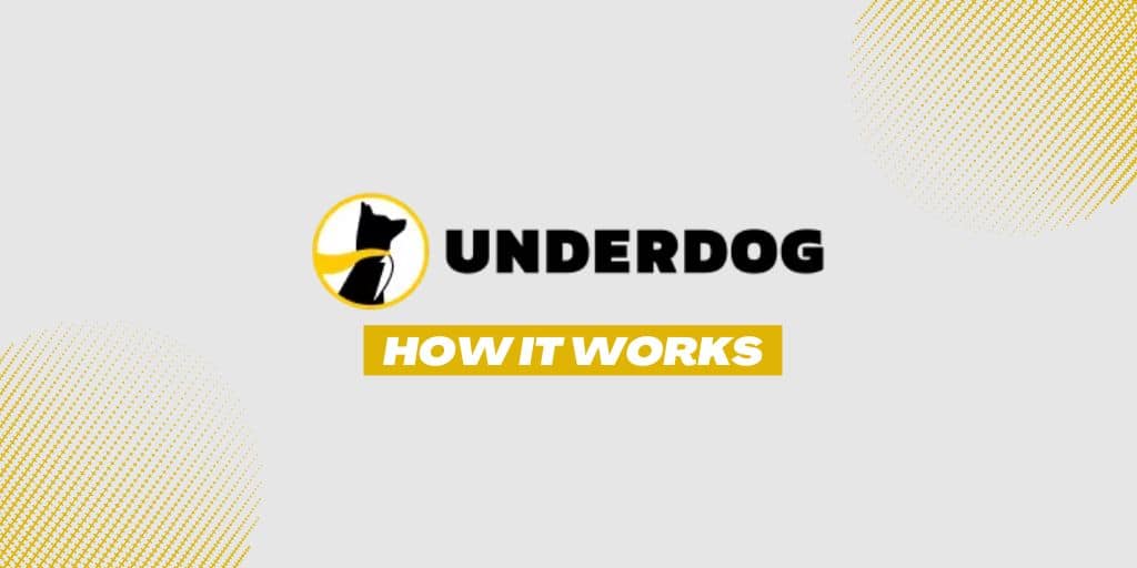 underdog how it works